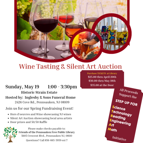 The Friends of the Library's Annual Wine & Cheese Tasting with Silent Art Auction will take place on May 19 at Inglesby Funeral Home. This adults-only event features wines from New Jersey vineyards paired with assorted cheeses and refreshments. Explore and purchase art by local artists in a silent auction and enjoy the beauty of this historic estate and grounds.